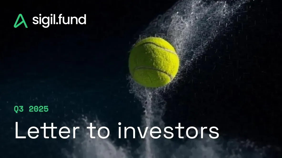 Sigil — Q3 2025 Letter to Investors